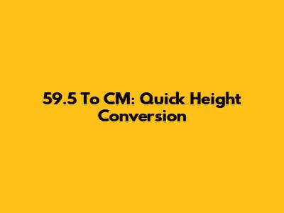 5'9.5" To CM: Quick Height Conversion