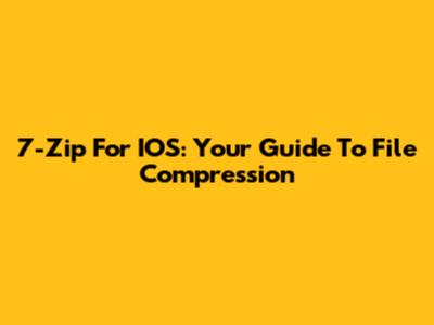 7-Zip For IOS: Your Guide To File Compression