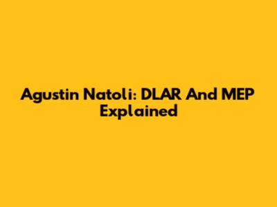 Agustin Natoli: DLAR And MEP Explained