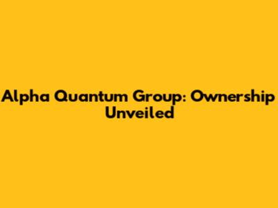 Alpha Quantum Group: Ownership Unveiled