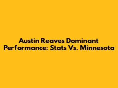 Austin Reaves' Dominant Performance: Stats Vs. Minnesota