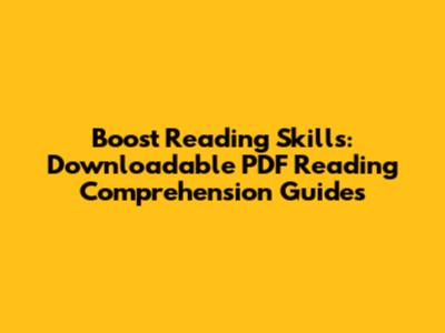 Boost Reading Skills: Downloadable PDF Reading Comprehension Guides