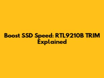 Boost SSD Speed: RTL9210B TRIM Explained