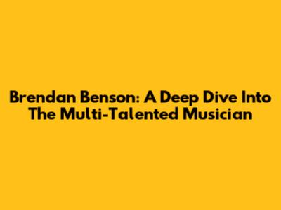 Brendan Benson: A Deep Dive Into The Multi-Talented Musician