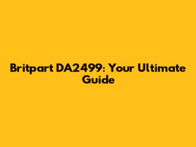 Britpart DA2499: Your Ultimate Guide