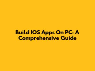 Build IOS Apps On PC: A Comprehensive Guide