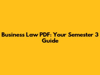 Business Law PDF: Your Semester 3 Guide