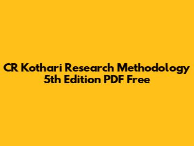 CR Kothari Research Methodology 5th Edition PDF Free