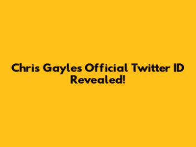 Chris Gayle's Official Twitter ID Revealed!