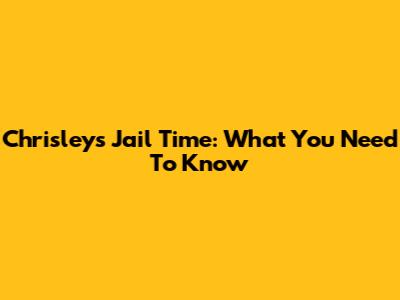 Chrisley's Jail Time: What You Need To Know