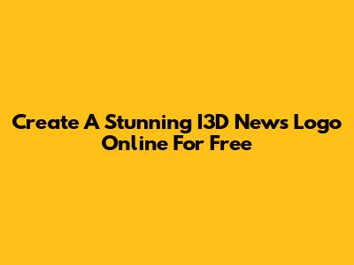 Create A Stunning I3D News Logo Online For Free