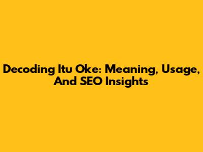 Decoding 'Itu Oke': Meaning, Usage, And SEO Insights