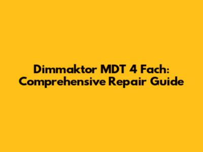 Dimmaktor MDT 4 Fach: Comprehensive Repair Guide