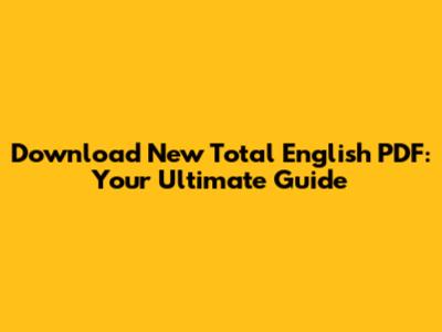 Download New Total English PDF: Your Ultimate Guide