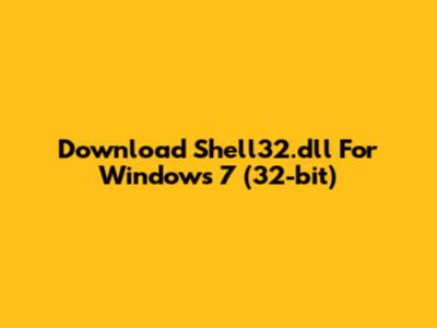 Download Shell32.dll For Windows 7 (32-bit)