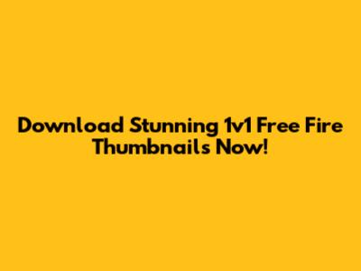 Download Stunning 1v1 Free Fire Thumbnails Now!