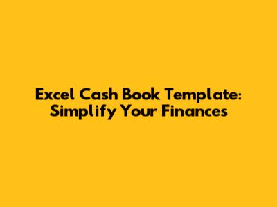 Excel Cash Book Template: Simplify Your Finances