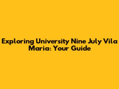 Exploring University Nine July Vila Maria: Your Guide