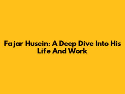 Fajar Husein: A Deep Dive Into His Life And Work