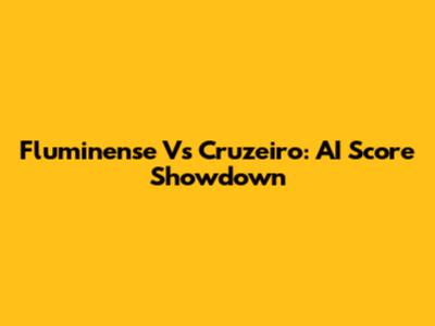 Fluminense Vs Cruzeiro: AI Score Showdown