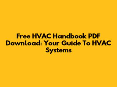Free HVAC Handbook PDF Download: Your Guide To HVAC Systems