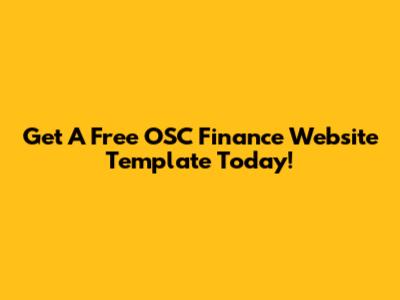 Get A Free OSC Finance Website Template Today!