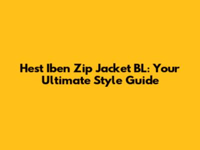 Hest Iben Zip Jacket BL: Your Ultimate Style Guide