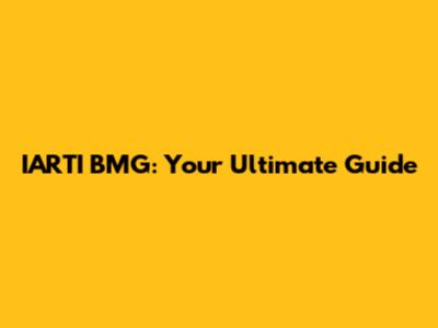 IARTI BMG: Your Ultimate Guide