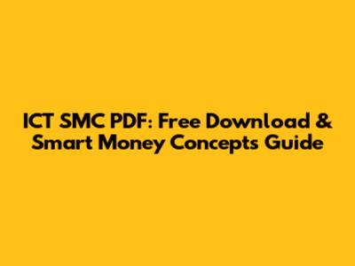 ICT SMC PDF: Free Download & Smart Money Concepts Guide