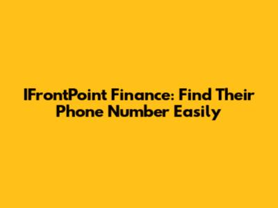 IFrontPoint Finance: Find Their Phone Number Easily