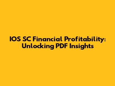 IOS SC Financial Profitability: Unlocking PDF Insights