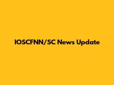 IOSCFNN/SC News Update