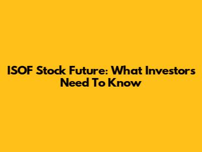 ISOF Stock Future: What Investors Need To Know