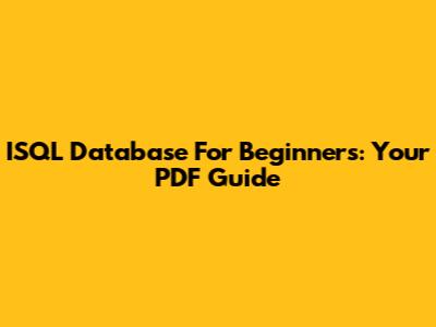 ISQL Database For Beginners: Your PDF Guide