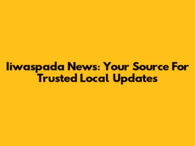 Iiwaspada News: Your Source For Trusted Local Updates