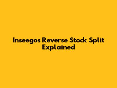 Inseego's Reverse Stock Split Explained