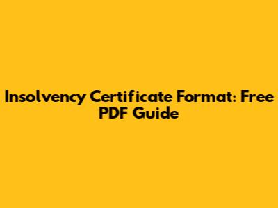 Insolvency Certificate Format: Free PDF Guide