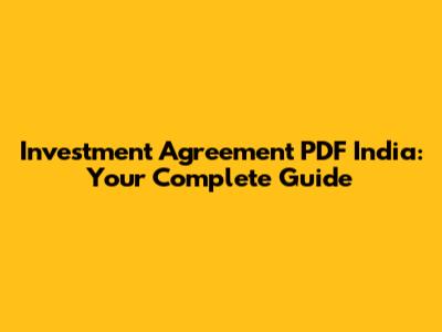 Investment Agreement PDF India: Your Complete Guide