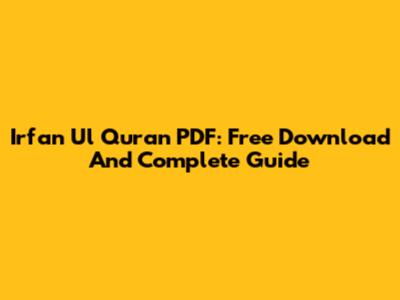 Irfan Ul Quran PDF: Free Download And Complete Guide