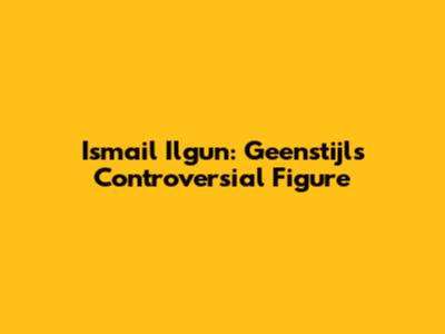 Ismail Ilgun: Geenstijl's Controversial Figure