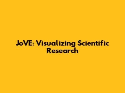 JoVE: Visualizing Scientific Research