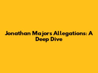 Jonathan Majors Allegations: A Deep Dive