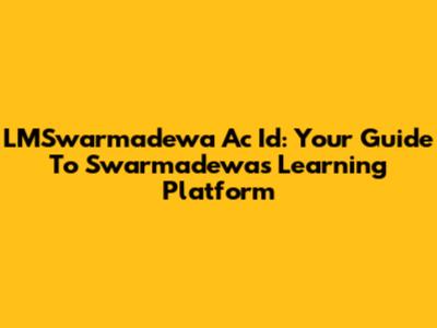 LMSwarmadewa Ac Id: Your Guide To Swarmadewa's Learning Platform