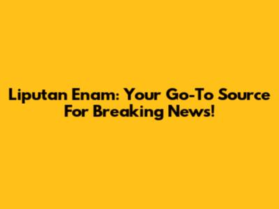 Liputan Enam: Your Go-To Source For Breaking News!