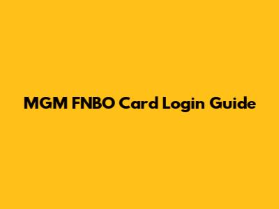 MGM FNBO Card Login Guide