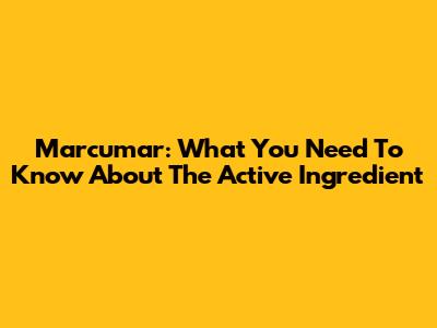 Marcumar: What You Need To Know About The Active Ingredient