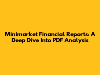 Minimarket Financial Reports: A Deep Dive Into PDF Analysis