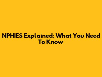 NPHIES Explained: What You Need To Know