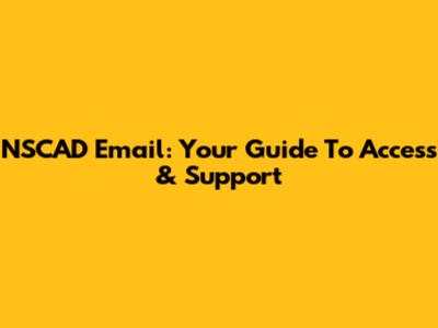 NSCAD Email: Your Guide To Access & Support