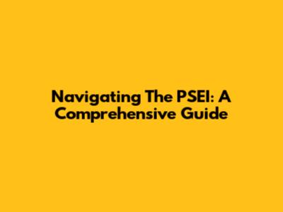 Navigating The PSEI: A Comprehensive Guide